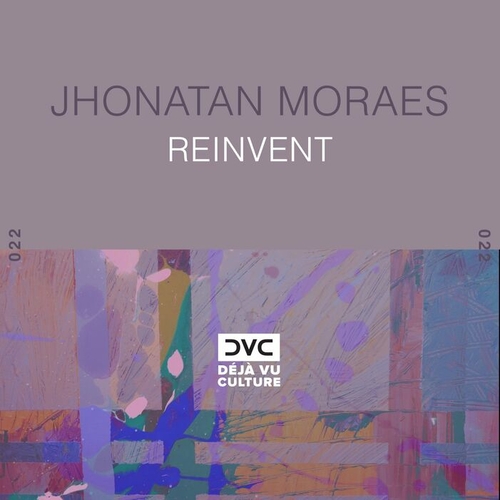 Jhonatan Moraes - Reinvent [DVC022]